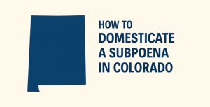 subpoena in Colorado