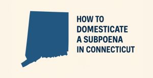 subpoena in Connecticut