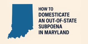 subpoena in Maryland