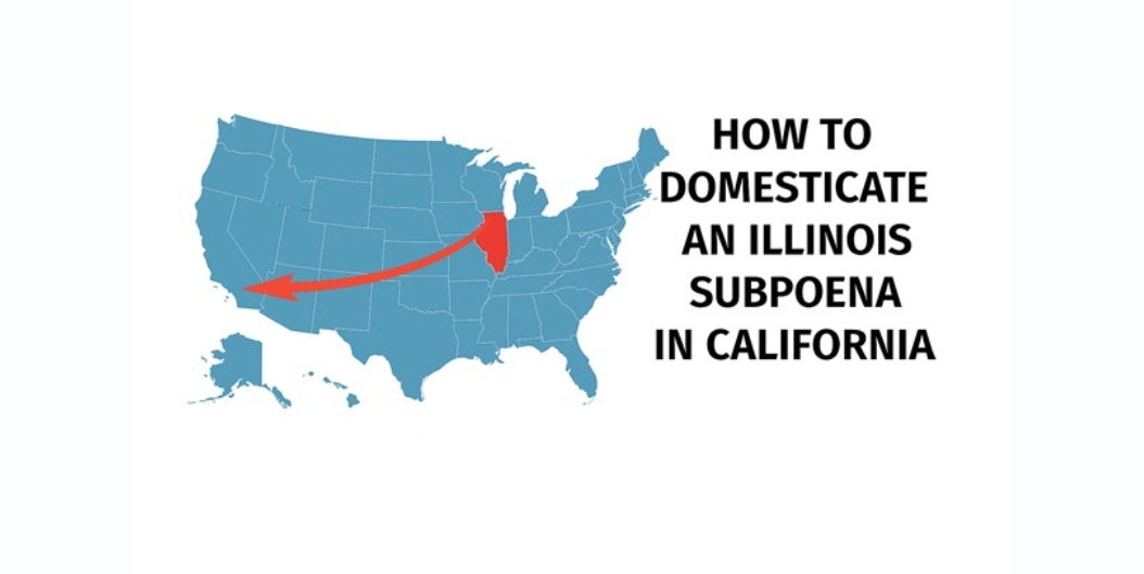 illionis subpoena in california