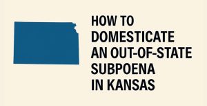 Subpoena in Kansas